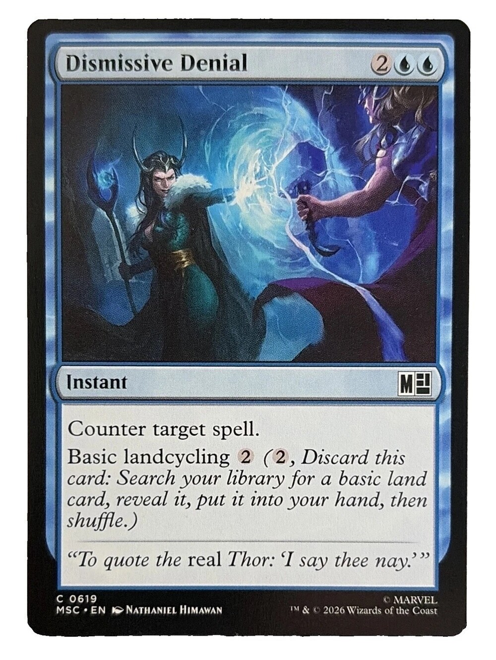Dismissive Denial Commander: Marvel Super Heroes Regular